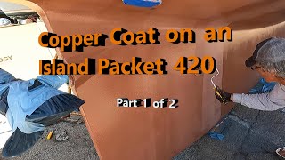 Copper Coating an Island Packet 420 part 1 of 2 [upl. by Nnalyrehs]