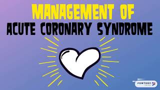 Management of Acute Coronary Syndrome [upl. by Nashner]