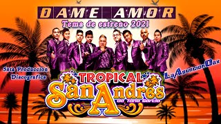 Dame Amor  Tropical San Andrés de Tano García 5nta Producción CD 2021 [upl. by Amimej520]