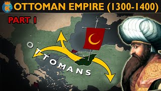 How did the Ottomans conquer the Balkans and Asia Minor  History of the Ottoman Empire 12991400 [upl. by Sousa]