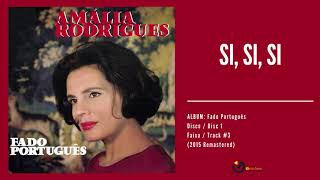 Amália Rodrigues  quotSi Si Siquot Audio 2015 Remastered [upl. by Starbuck]