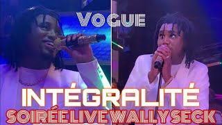 INTÉGRALITÉ SOIRÉE LIVE WALLY SECK AU VOGUE AVEC AMINA POTÉ  MALICK NAR [upl. by Leinehtan470]