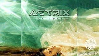 Astrix  Artcore Full Album [upl. by Peck]