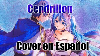 Cendrillon  Cover en Español [upl. by Izzy]