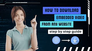 Download Embedded Videos from Any Website with Ease [upl. by Naga]