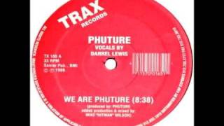 Phuture  We are Phuture high quality [upl. by Indihar467]