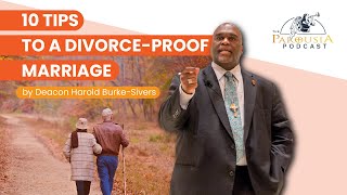 10 Tips to a Divorce ProofMarriage  Deacon Harold BurkeSivers [upl. by Yelsew730]