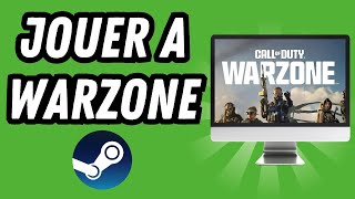 Comment jouer a Warzone sur Steam GUIDE COMPLET [upl. by Nlycaj226]