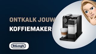 Hoe je jouw DeLonghi Nespresso Lattissima Touch EN550 ontkalkt [upl. by Bayard972]