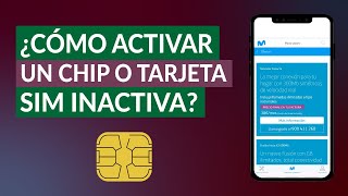 ¿Cómo Activar un Chip o Tarjeta SIM Inactiva  Guía Paso a Paso [upl. by Lizabeth618]