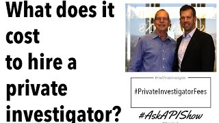 How Much Does It Cost to Hire a Private Investigator Ask a Private Investigator Show [upl. by Harras]