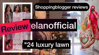 Elan luxury lawn 2024  shoppingblogger reviews complete collection [upl. by Raney]