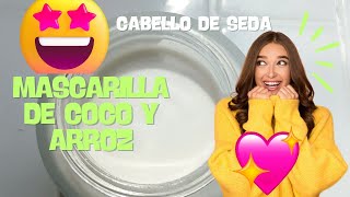 ✨ ¡Cabello de Seda al Instante 🥥🌾 Mascarilla de Coco y Arroz 🌟 [upl. by Gneh]