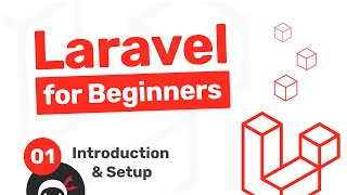 Laravel Tutorial for Beginners 1  Introduction amp Setup [upl. by Ree]