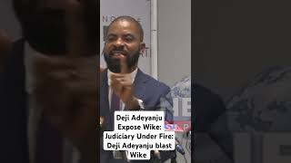 Deji Adeyanju Expose Wike Judiciary Under Fire Deji Adeyanju blast Wike [upl. by Timothy]