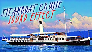 Steamboat Cruise Sound Effect  Steam Boat Motor Engine Ambience Noise  No Copyright [upl. by Anilemrac256]