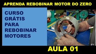 APRENDA REBOBINAR MOTOR DO ZERO CURSO GRÁTIS PARA REBOBINAR MOTORES AULA 01 [upl. by Henryetta268]