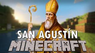 Resumiendo la filosofía de SAN AGUSTÍN con MINECRAFT [upl. by Leasia]