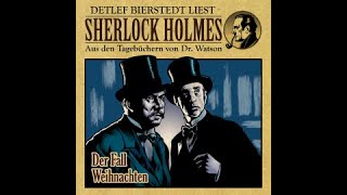 Sherlock Holmes Der Fall Weihnachten Hörbuch [upl. by Craig936]