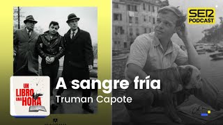 Un libro una hora 153  A sangre fría  Truman Capote [upl. by Heer929]