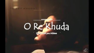 O Re Khuda  Vishal Rana  Official Audio [upl. by Eugilegna]