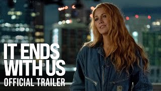 IT ENDS WITH US  Official Trailer HD [upl. by Divadnhoj345]