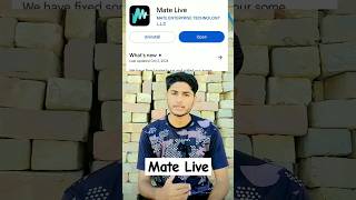 Mate live new update  mate live app agaii  Informational tak mateliveshorts trending 1000Mview [upl. by Lerred131]