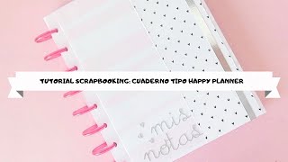 ✂️TUTORIAL SCRAPBOOKING cuaderno tipo Happy Planner con relleno de Alúa Cid [upl. by Essyle]