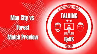 Manchester City v Nottingham Forest Match Preview [upl. by Dorcas]