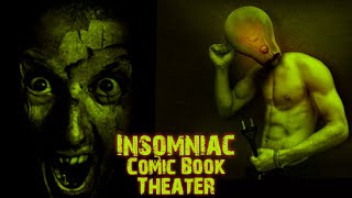 Insomniac Comic Book Theater  Time to Talk Stuff [upl. by Oiracam]