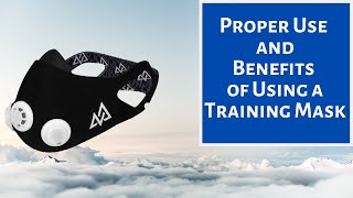 How to Use amp Benefit from an Elevation Training Mask [upl. by Shanta]