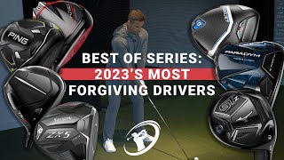 2023S MOST FORGIVING DRIVERS  Who will take the title [upl. by Holle699]