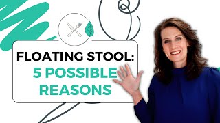 Floating Stool 5 Possible Reasons [upl. by Nimaj751]