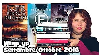 LIBRI SettembreOttobre 2016  WRAP UP [upl. by Atteuqram311]