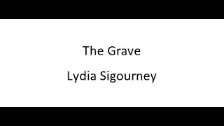 The Grave  Lydia Sigourney [upl. by Luba]