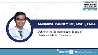 Ambarish Pandey MD  Defining the Epidemiologic Scope of Cardiometabolic Syndrome [upl. by Ecinad]