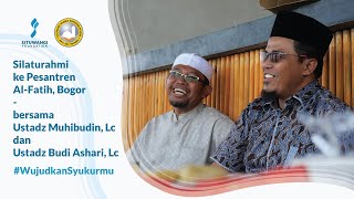 Silaturahmi ke Pesantren Al  Fatih Bogor  Ustadz Budi Ashari Lc [upl. by Hubey914]