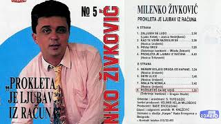 Milenko Zivkovic  Pozeleces da me vidis  Audio 1992 [upl. by Graybill]