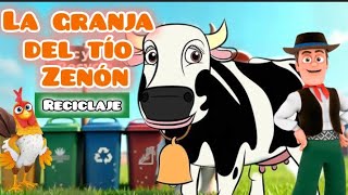 CANCIONES DE LA GRANJA DEL TIO ZENÓNquot LOS ANIMALES DE LA GRANJA RECICLAN CANCIONES INFANTILES [upl. by Wrightson]