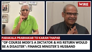 Modi’s a Dictator amp His Return Would be a Disaster Finance Minister’s Husband Parakala Prabhakar [upl. by Alauqahs]