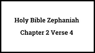 Holy Bible Zephaniah 24 [upl. by Alema]