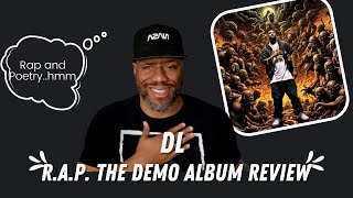 This is Rap and Poetry  Reacts to DL  RAP The Demo Album Review [upl. by Trev104]