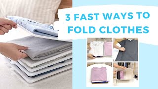 3 Ways To Fold Clothes FAST amp NEAT [upl. by Rumilly]