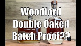 Woodford Double Oaked Batch Proof [upl. by Rekoob]