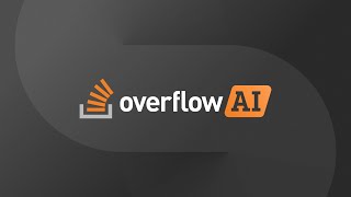 Introducing OverflowAI Stack Overflows AI capabilities help developers solve problems [upl. by Sennahoj]