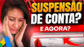 PRINCIPAIS CAUSAS DE SUSPENSÃO DE CONTA NO GOOGLE ADS AFILIADO O QUE FAZER COMO EVITAR E RECUPERAR [upl. by Aida]