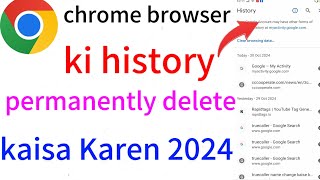 Chrome ki history kaise delete kareChrome browser ki search history kaisedelete karehistory delete [upl. by Agripina]