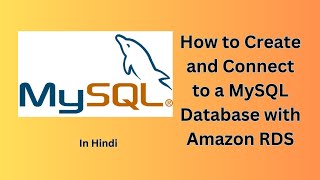 AWS  How to Create and Connect to a MySQL Database with Amazon RDS In Hindi [upl. by Elvyn]