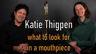 What Do You Look For in a Mouthpiece  Katie Thigpen [upl. by Claretta]