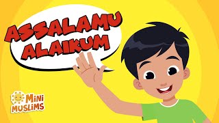 Islamic Songs For Kids 👋🏽 Assalamu Alaikum ☀️ MiniMuslims [upl. by Beker]